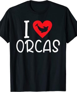 I love Orcas Whale T-Shirt