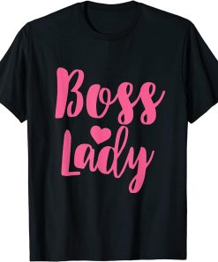 Cute Boss Lady Powerful Business Woman T-Shirt