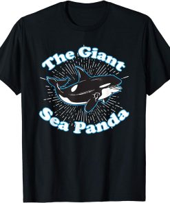 The Giant Sea Panda Orca Whale T-Shirt